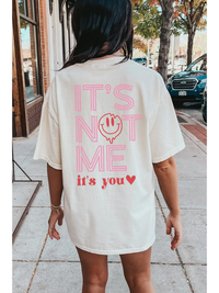 It's Not Me, It's You