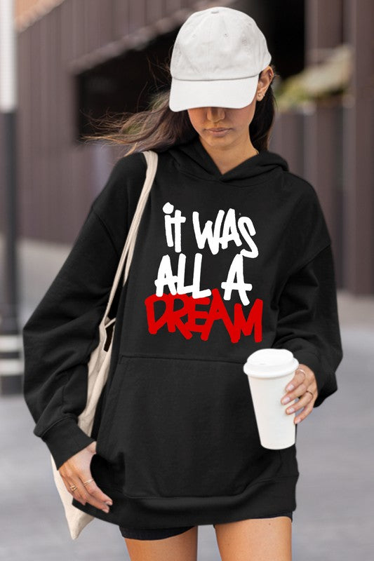 It was all a dream hoodie