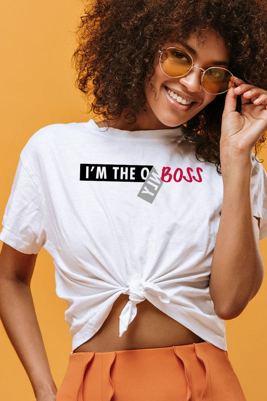 Im the Boss t shirt